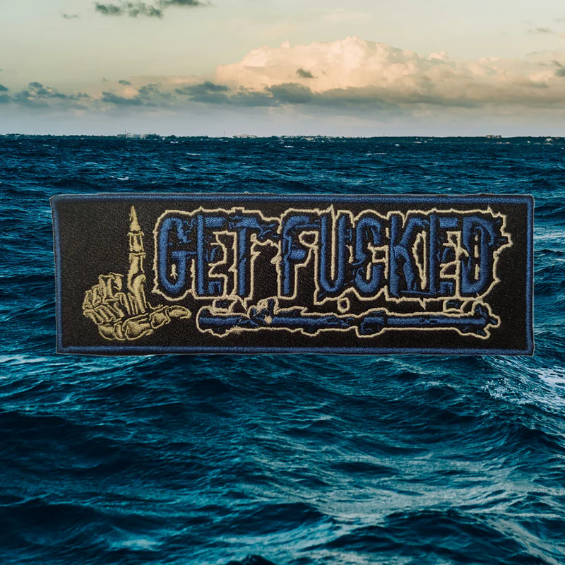 WHOS NEXT - “GET F*CKED” COLLECTORS PATCH