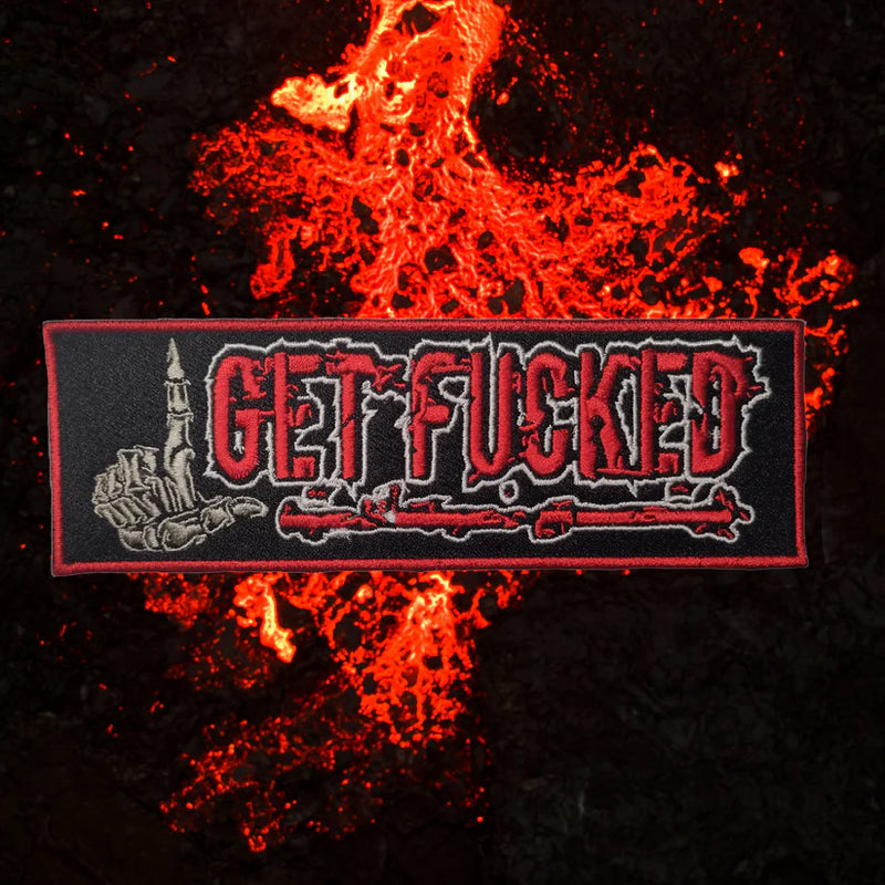 WHOS NEXT - “GET F*CKED” COLLECTORS PATCH
