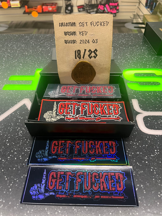 WHOS NEXT - “GET F*CKED” COLLECTORS PATCH