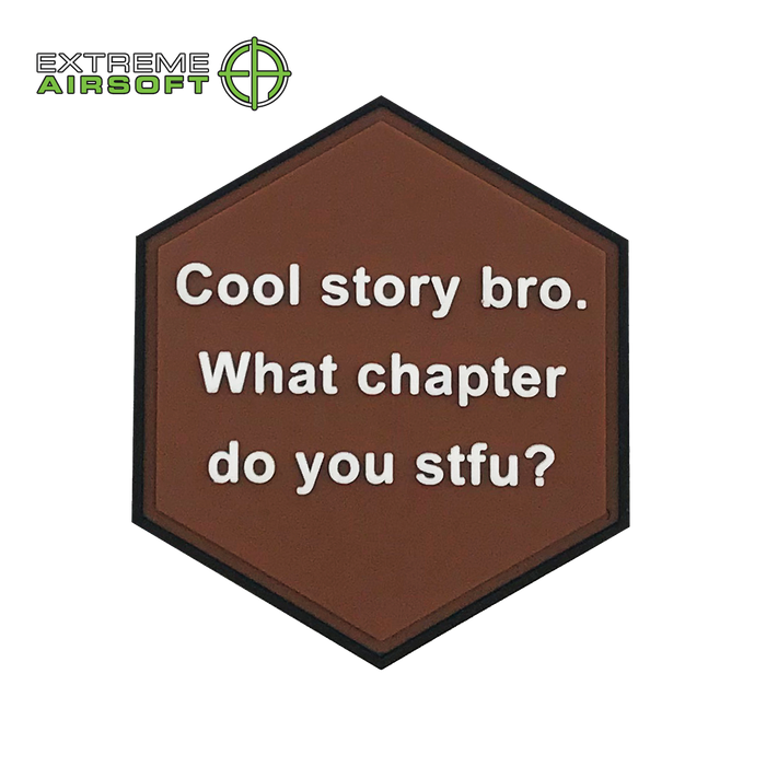 "Cool story bro. What chapter do you stfu?" PVC Patch