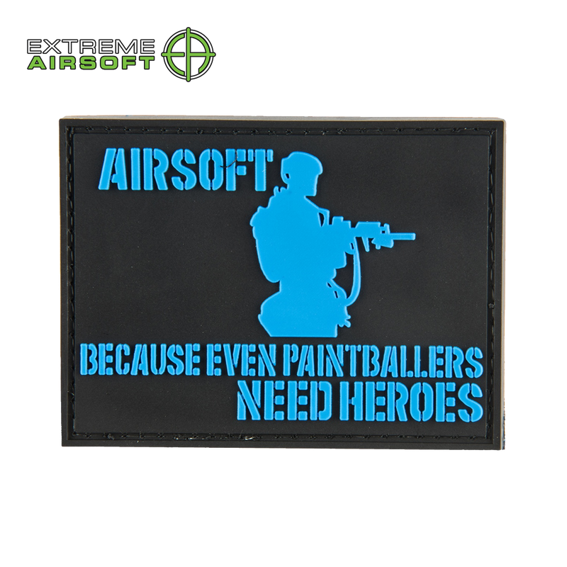 Airsoft Because Even Paintballers Need Heroes PVC Patch