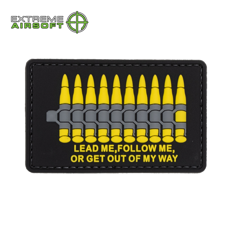 Lead Me, Follow Me, Or Get Out Of My Way PVC Patch